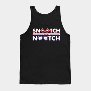 Snootch to the Nootch Tank Top